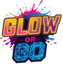 Glow Or Go